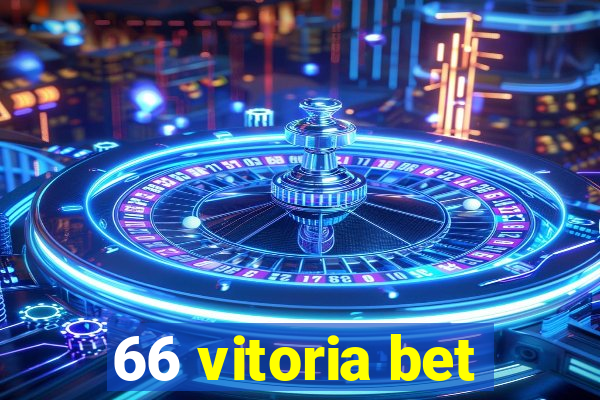 66 vitoria bet